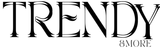 Trendy & More
